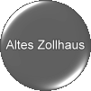 Altes Zollhaus